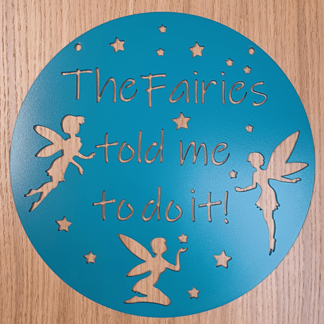 The Fairies Told Me To Do It Plaque
