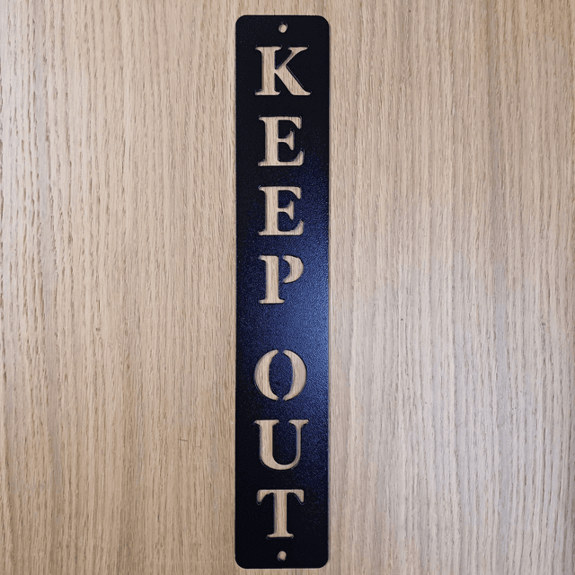 Keep Out Sign